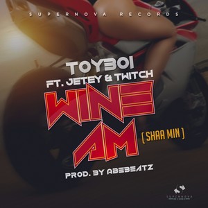 Wine Am (Shaa Min|Explicit)