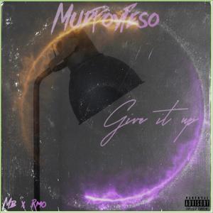 Give it Up (Explicit)