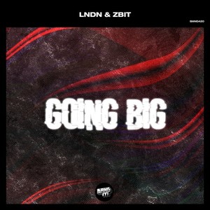 Going Big (Extended Mix)