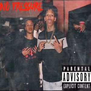 No Pressure (feat. Tay2xs & D3SZN) (Explicit)