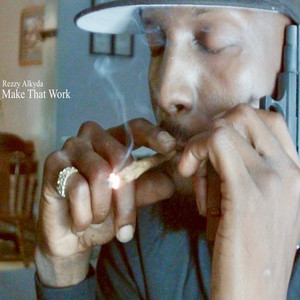 Make That Work (Explicit)