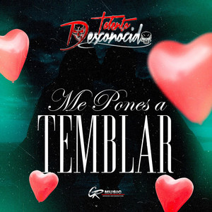 Me Pones A Temblar