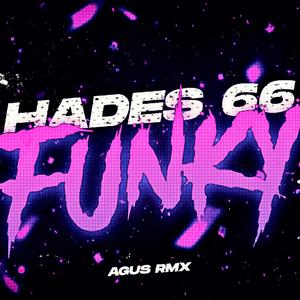 HADES FUNKY (97 BPM) (Explicit)