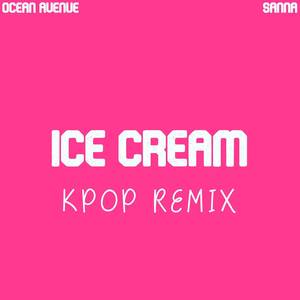 Ice Cream Kpop Remix Qq音乐 千万正版音乐海量无损曲库新歌热歌天天畅听的高品质音乐平台