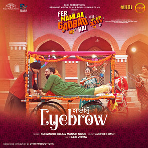 Eyebrow (From "Fer Mamlaa Gadbad Hai") - Single