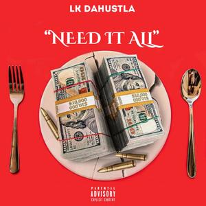 Need it all (Explicit)