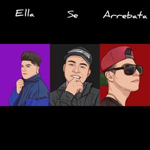 Ella se arrebata(feat. Joseph Quino & Kevin Avilés)