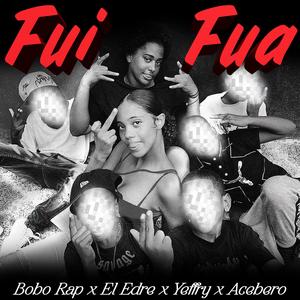 Fui Fua (feat. Acebero, Yefrry & Kachalo Prod)