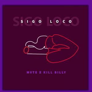 Sigo Loco(feat. MVTE)