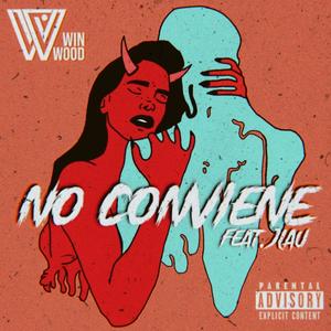 No Conviene (feat. Jlau) (Explicit)