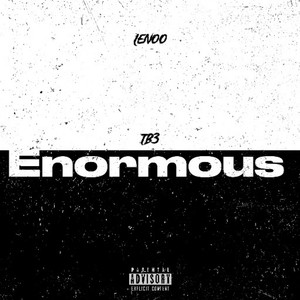 Enormous (Explicit)