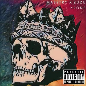 KRONE (feat. ZuZu) (Explicit)