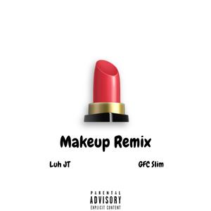 MAKEUP REMIX (feat. GFC Slim) [Explicit]