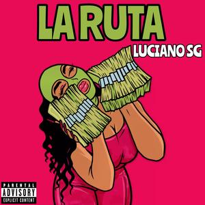 LA RUTA (Explicit)