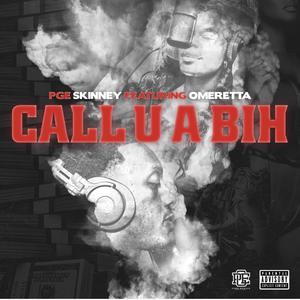 Call U A Bih (Explicit)