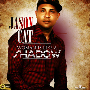 Woman Is Like a Shadow