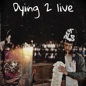 dyin 2 live (feat. zbandzongo) (Live)