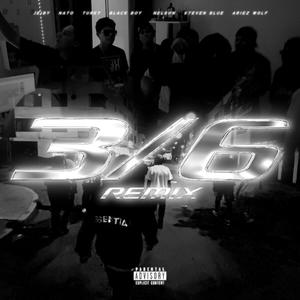 3/6 REMIX (feat. Jeiby, Nato, TurkyMc, Black Boy, Nelson, Steven Blue & Ariez Wolf) (Explicit)