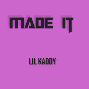 Made It (Explicit)