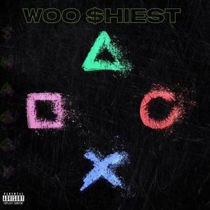 WOO $hIEST (Explicit)