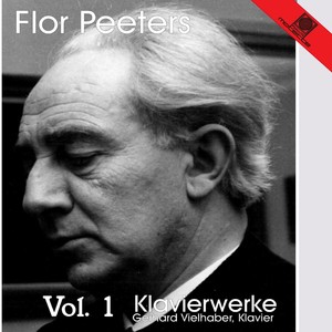 Flor Peeters Vol. 1 (Klavierwerke)