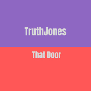 That Door (Explicit)