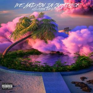 Me & You In Paradise (feat. Lil.gi4n) [Explicit]