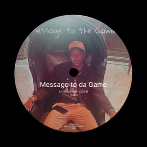 Message To The Game (Explicit)