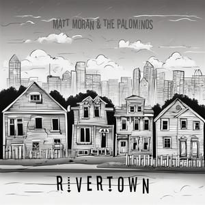 Rivertown (Explicit)