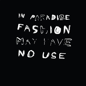 In Paradise Fashion May Have No Use (Explicit)