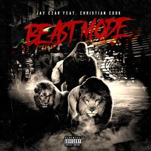 Beast Mode(feat. Christian Cook) (Explicit)