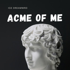 Acme of Me (Explicit)