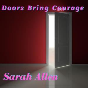 Doors Bring Courage