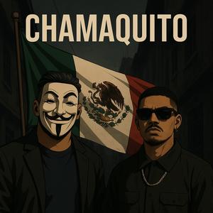 CHAMAQUITO (feat. Anonimus ELB) (Explicit)