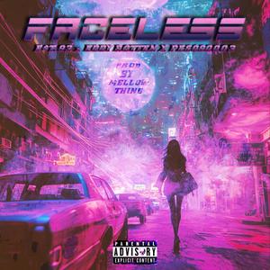 Faceless (feat. Eddy Rotten & Peso 90003) (Explicit)