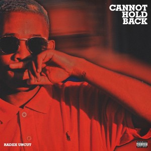 Cannot Hold Back (Radio Edit) [Explicit]