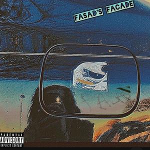 Fasad's Facade (Explicit)