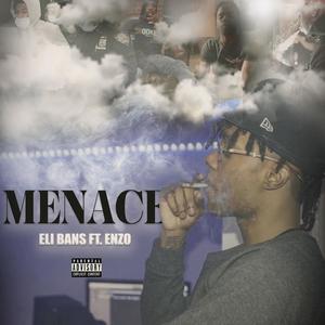 Menace(feat. Enzo.) (Explicit)