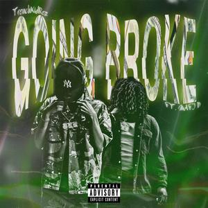 Going Broke (feat. Mafi D) (Explicit)