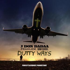 Dutty Ways (feat. Prahlem & Raw Chisel)