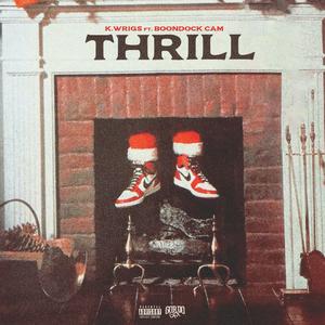 Thrill (feat. Boondock Cam) [Explicit]