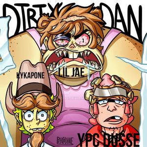 Dirty Dan (Explicit)