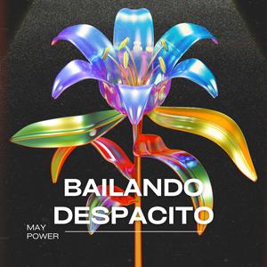 Bailando Despacito
