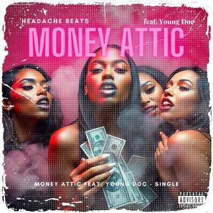 Money Attic (feat. Young Doc) [Explicit]