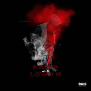 Highs and Lows 2 (Explicit)