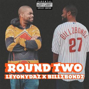 Round Two (LeyoNydaz v. BillZBondZ) (Explicit)