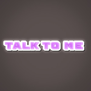 Talk to Me (Explicit)