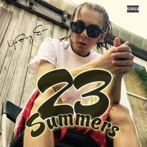 23 Summers (Explicit)