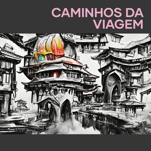 Caminhos da viagem