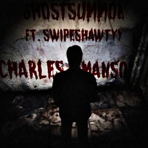 CHARLES MANSON (feat. SWIPESHAWTYY) [Explicit]